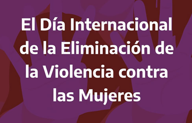 Día Internacional de la Eliminación de la Violencia contra la Mujer