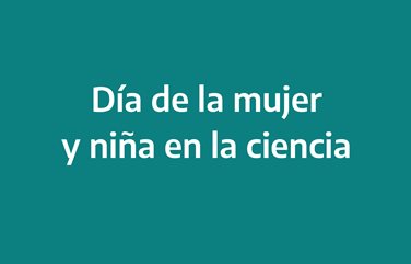 Día bonaerense de las niñas, mujeres y diversidades en las ciencias